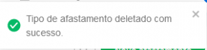 I447 - Notificação tipo de afastamento deletado com sucesso